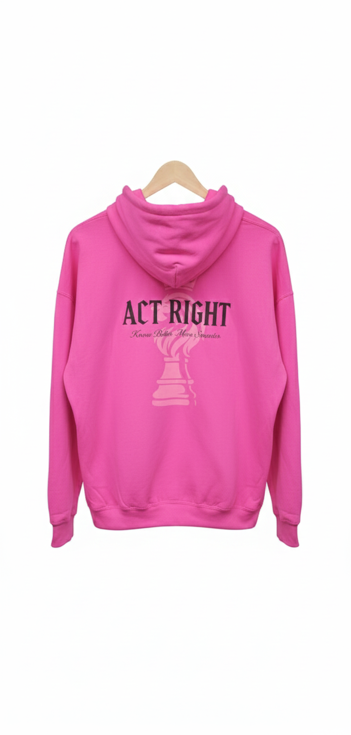 ACT RIGHT HOODIE